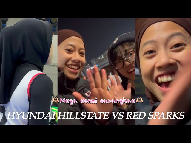 HYUNDAI HILLSTATE VS RED SPARKS| 19:24 ➡️ 29:27 역전 | Sejarah baru dimulai