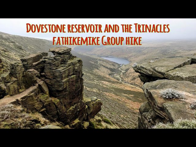 Epic Group Hike with FatHikeMike at Dovestones Reservoir & The Trinacle