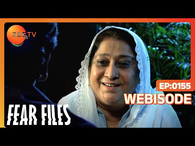 Fear Files | Ep - 155 | Webisode | Zee TV