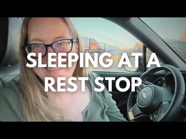 What It’s Like to Sleep at a Rest Stop // Living in a Subaru