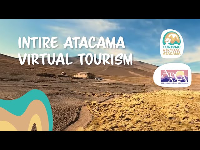 INTIRE Atacama Virtual Tourism