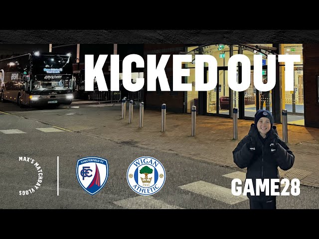 Chesterfield vs Wigan Athletic | 3-2 Heartbreaker Knocks Us Out of the EFL Trophy!