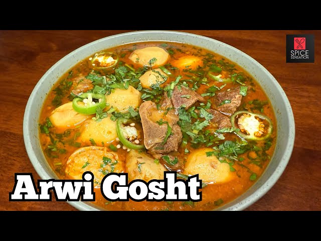 Arwi Gosht Recipe by Spice Sensation!  | Arvi Gosht Recipe | Arbi Gosht | اروی گوشت