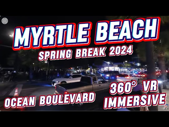 🌙 360° Walking Adventure 🏖️ Myrtle Beach Nighttime Strip 🌴 Spring Break 2024 🎉