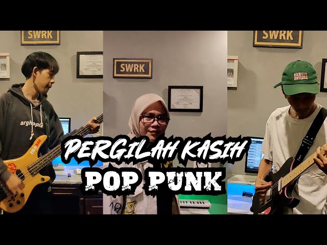 PERGILAH KASIH POP PUNK