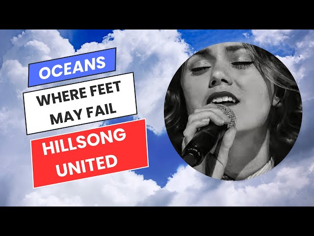 📖 Oceans (Where Feet May Fail) - Lyrics