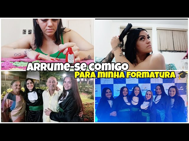 ARRUME-SE COMIGO PARA MINHA FORMATURA + UM POUCO DA FORMATURA 🎓 #tecnicodeenfermagem