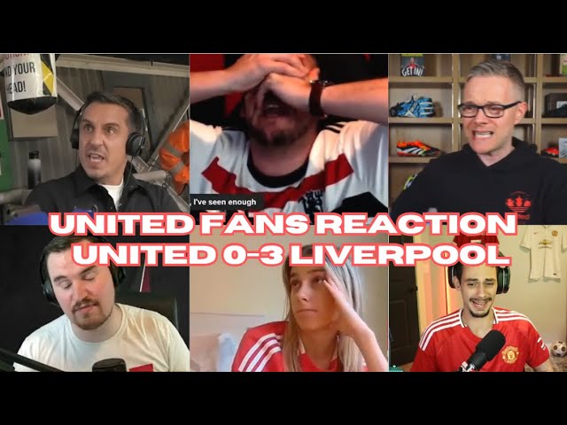 😡ANGRY😡 Man United Fans (ft Gary Neville) Reaction to Manchester United 0-3 Liverpool