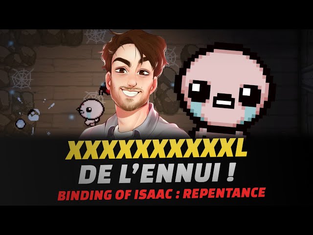 XXXXXXXXXXL de l'ennui - Isaac Repentance 0% To Dead God No Reset #77