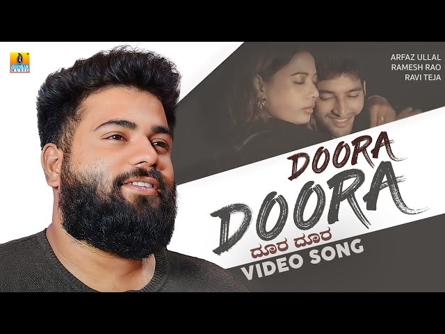 Doora Doora ದೂರ ದೂರ - Video Song | Arfaz Ullal | Ramesh Rao | Ravi Teja | Album | Jhankar Music