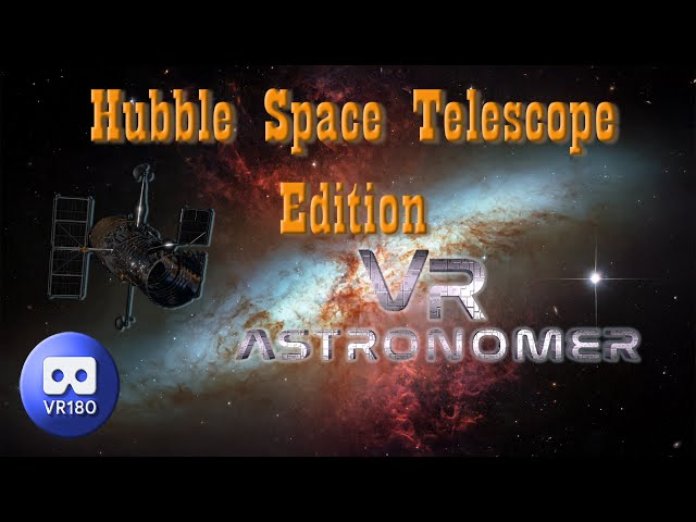 VR Astronomer Hubble Space Telescope images in VR180 3D