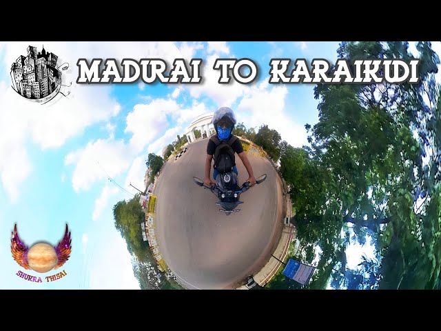 Madurai to Karaikudi | 360* Video | Shukra thisai