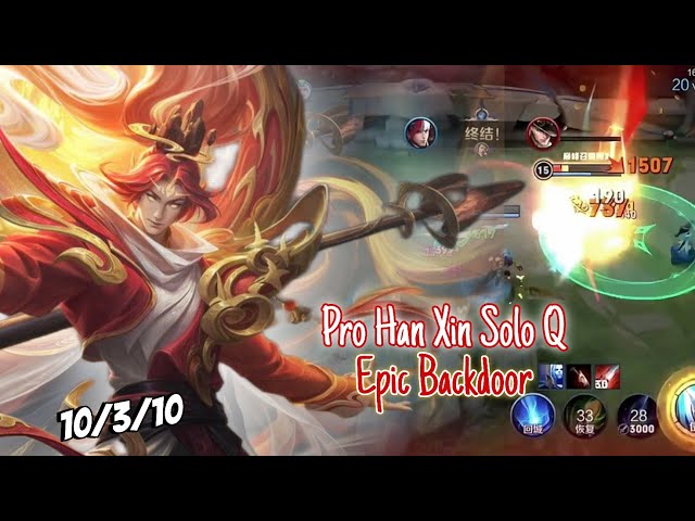 TOP 1 HAN XIN EPIC BACKDOOR in SOLO RANK | Honor of kings