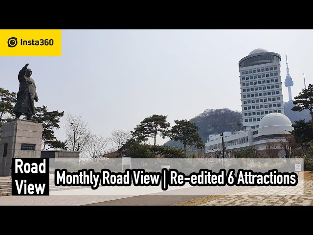 Monthly Road View | Re-edited 6 Seoul Attractions | 4K | Ep.268