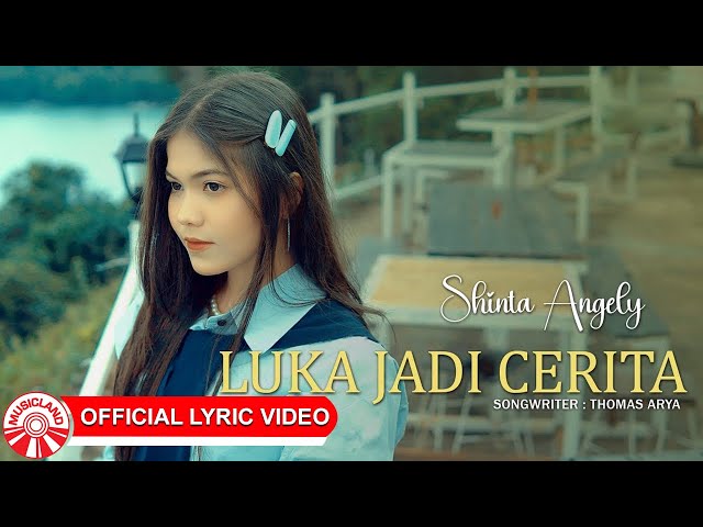 Shinta Angely - Luka Jadi Cerita [Official Lyric Video HD]