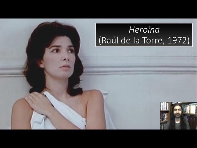 Heroína (Raúl de la Torre, 1972) | Análisis