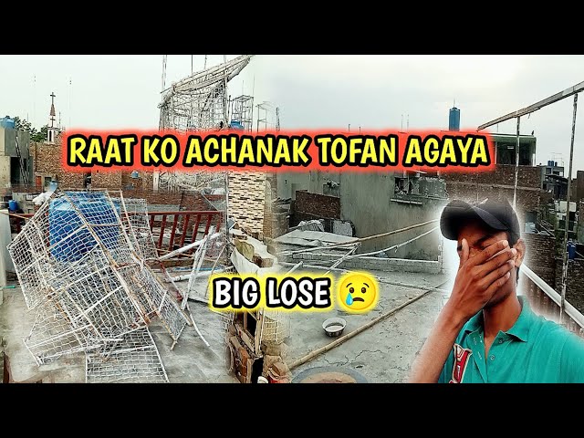 Tofan 🌧️ na sab khatam kar diya 😢 || Big lose || Aizic Gill