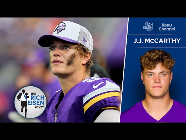 Vikings QB JJ McCarthy Reflects on His Lost Rookie Season | The Rich Eisen Show