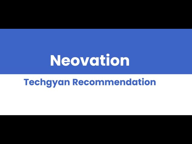 Neovation Techgyan Recommendation