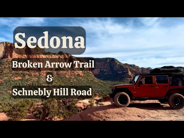 Prescott To Sedona Day Trip: Broken Arrow Trail & Schnebly Hill Road