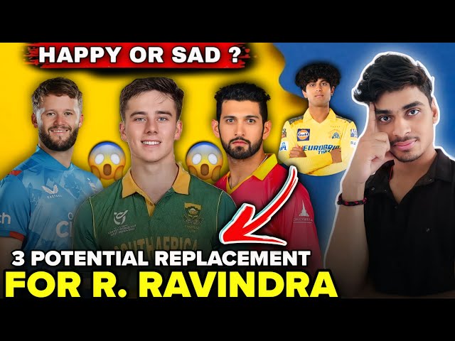 IPL 2025 - These Top Replacement For CSK at the Place of Rachin Ravindra | Top Replacement For CSK