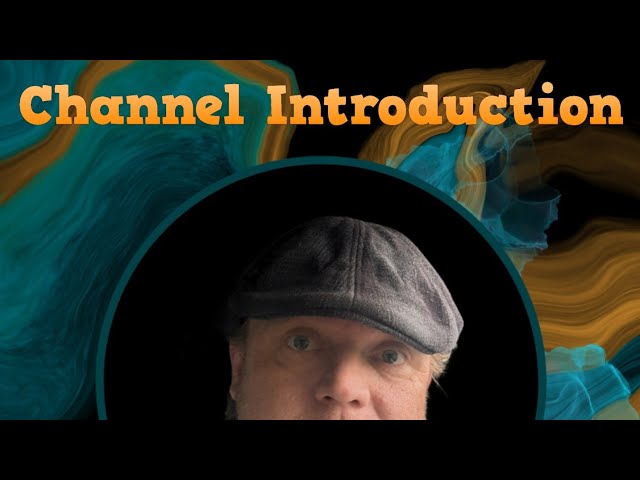 Channel Introduction and Tutorial