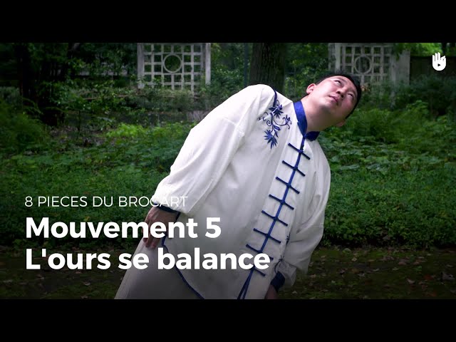 8 pièces du brocart : mouvement 5 - l'ours se balance | Taiji Quan