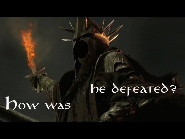 How was the Witch-King defeated? The Lord of the Rings explained