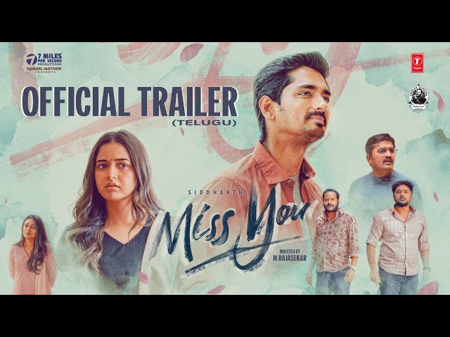 Miss You –Telugu Official Trailer l Siddharth, Ashika Ranganath l Ghibran l N.Rajasekar l Samuel M