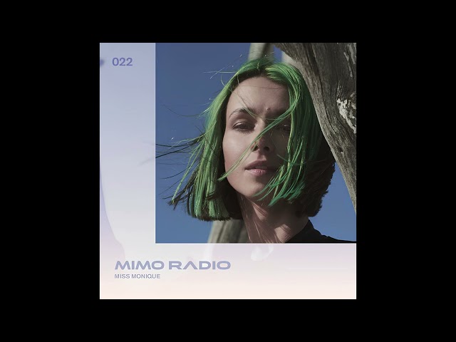 Miss Monique - MiMo Radio 022