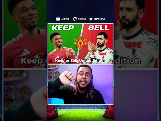 KEEP ✅ or SELL ❌: Man United edition! 👀