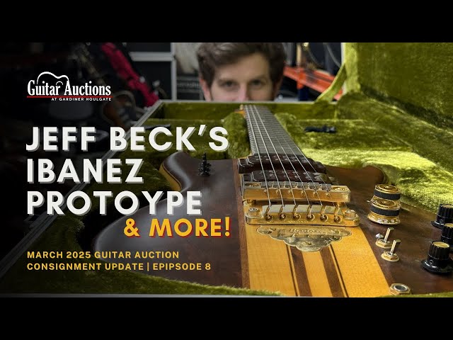 Jeff Beck's Ibanez Prototype & More! | March 2025 Guitar Auction Consignment Update | Episode Eight