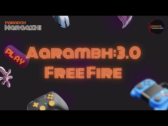 🔥 Aarambh 3.0 - Free Fire 🔥