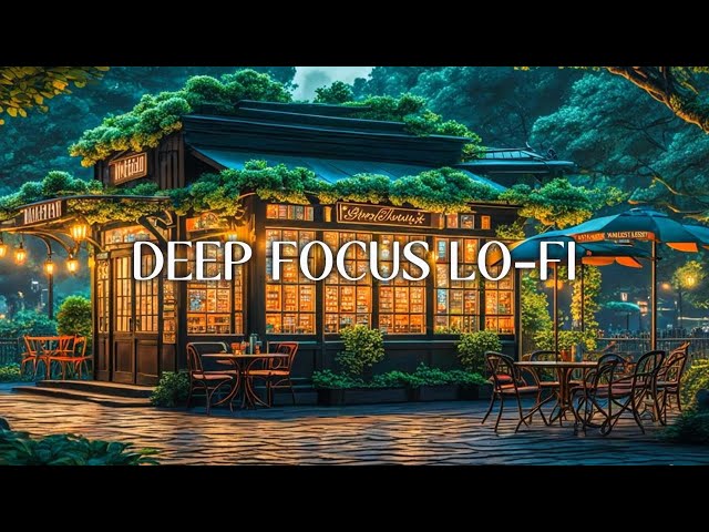 Deep Focus Lo-Fi 🍃 Deep Focus 🌱 Lofi Keep You Safe 🍃 Lofi Hip Hop [ Calm - Study - Relax ]