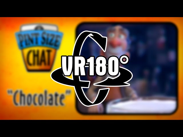 CHOCOLATE?! VR180 Pint Size Chat. #VR180