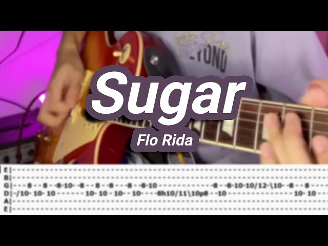 Sugar |©Flo Rida |【Guitar Cover】with TABS