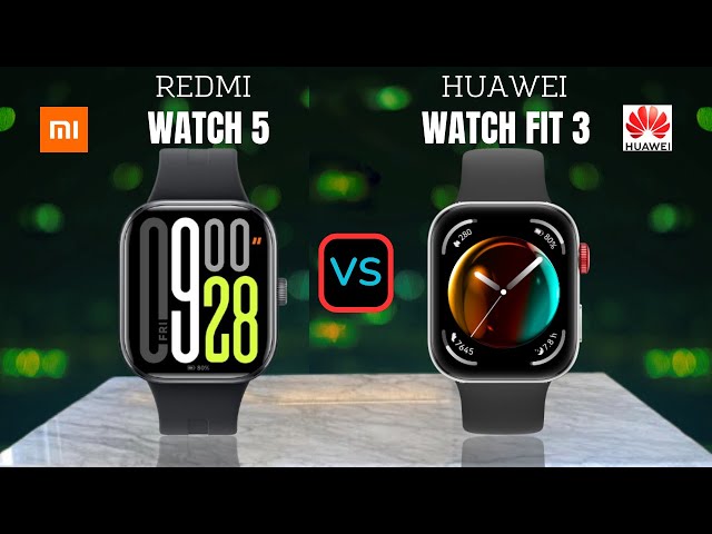 Redmi Watch 5 vs Huawei Watch Fit 3