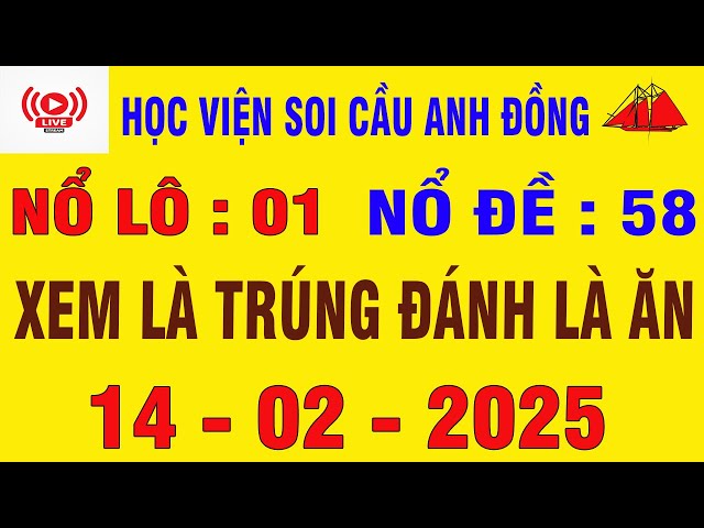 HỌC VIỆN SOI CẦU ANH ĐỒNG 14/02| SOI CẦU XSMB | SOI CẦU LÔ | SOI CẦU ĐỀ | PHÂN TÍCH CẦU KÈO