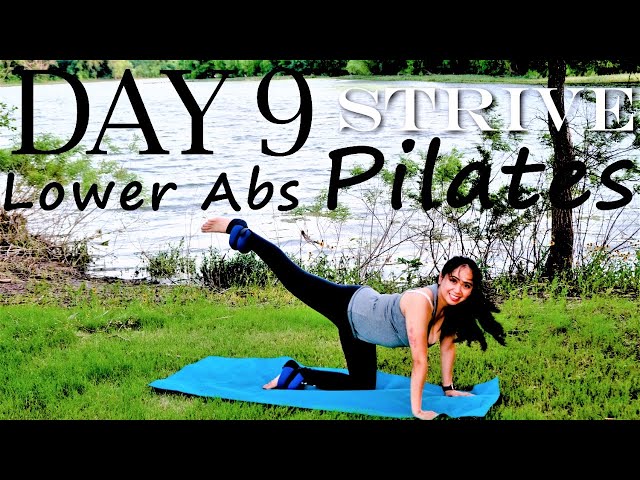 Day 9 STRIVE Lower Abdominal Strengthening Pilates With Ankle Weights for Core Stability