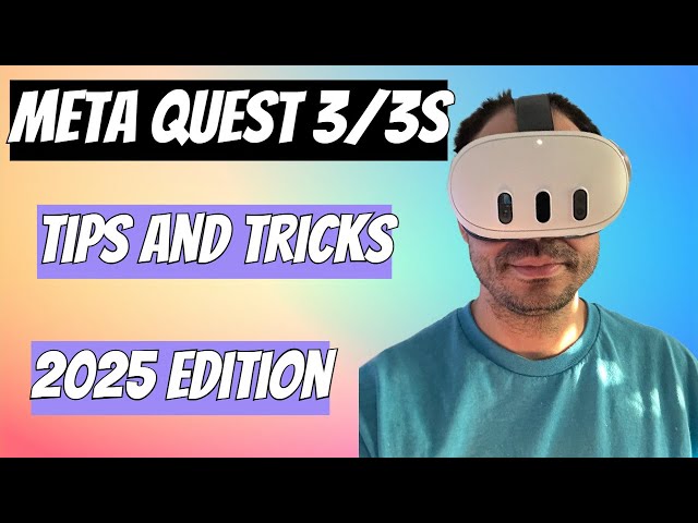 Top 15 Meta Quest 2 / 3 / 3s Tips and Tricks For New Users | 2025 Edition