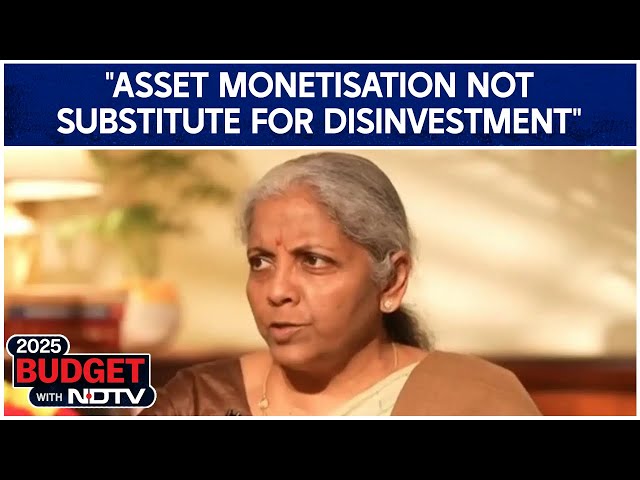 Nirmala Sitharaman On NDTV: "Asset Monetisation Not Substitute For Disinvestment"