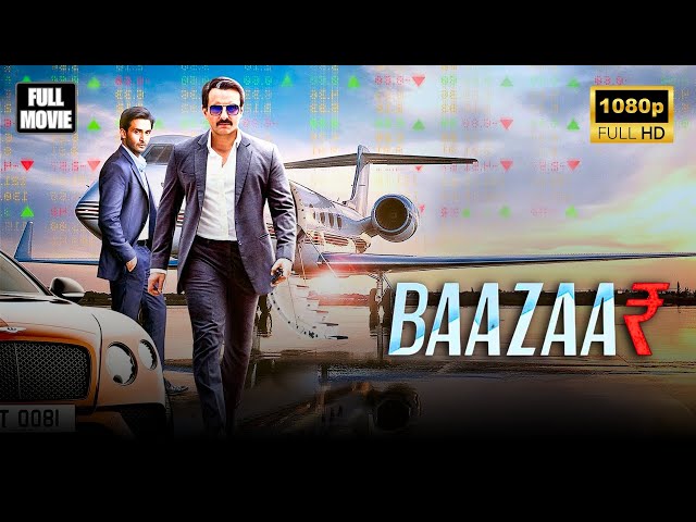 Bazaar | बाज़ार (2018) Superhit Movie | Saif Ali Khan, Rohan Mehra, Radhika Apte, Chitrangada Singh