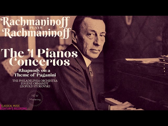 Rachmaninoff plays Rachmaninoff - Piano Concertos Nos.1,2,3,4, Rhapsody on a Theme of Paganini (ct)