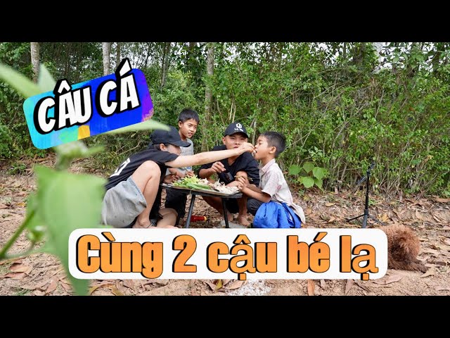 Câu cá & ẩm thực cá chép cùng 2 cậu bé lạ | CA SĨ XÓM