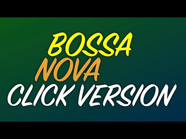 Bossa Nova Latin Drumless Backing Track Click Version