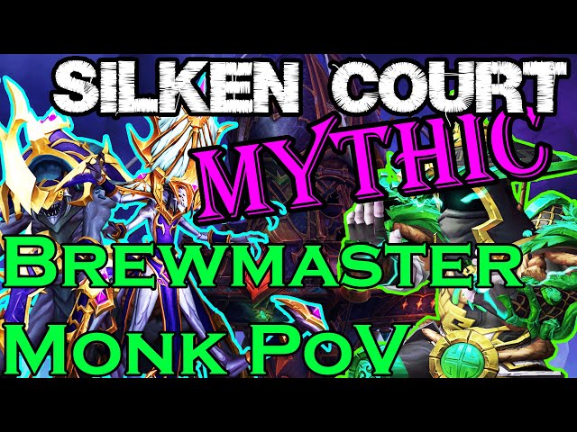 Mythic Silken Court | Brewmaster Monk PoV | Pull 258