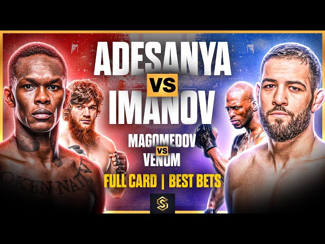 BEST BETS: UFC Adesanya vs Imavov (71% Win Rate)