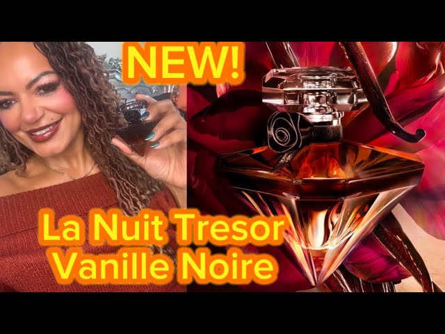 NEW! La Nuit Tresor Vanille Noire by Lancôme / Perfume Review 2025