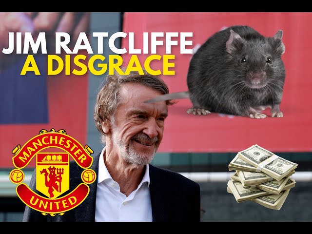 Jim Ratcliffe a Disgrace Man Utd Premier League