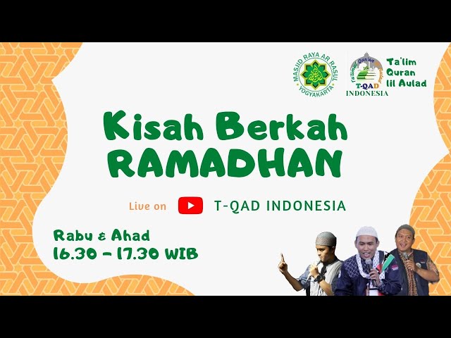 KISAH BERKAH RAMADHAN #1  l  T-QAD INDONESIA  l  MASJID AR ROSUL